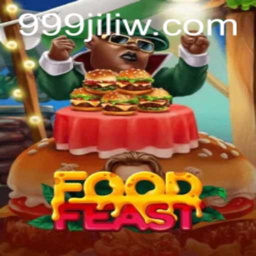 The Exciting World of FoodFeast: A Culinary Adventure with 999JILI