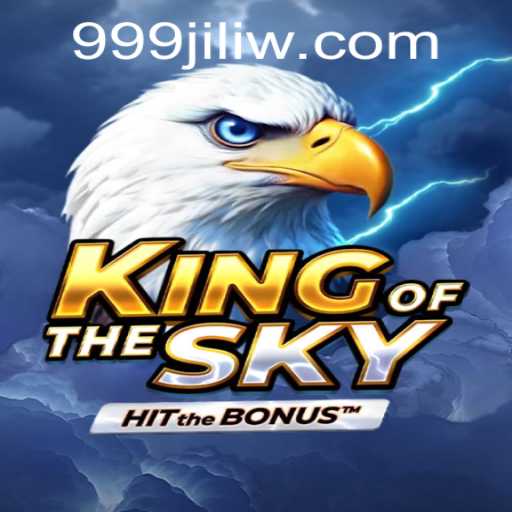 Discover the Thrilling World of KingOfTheSky with 999JILI